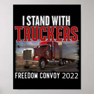 Trucker Support I Stand With Truckers Freedom Poster
