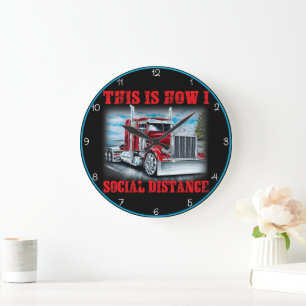 Trucker: This Is How I Social Distance Large Clock