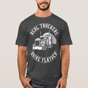 Trucker Truck Driver Vintage Real Truckers Drive F T-Shirt