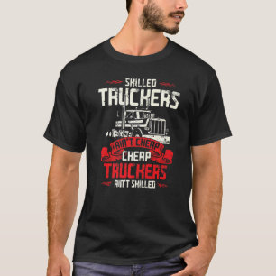 Trucker Truck Driver Vintage Skilled Truckers Ain' T-Shirt