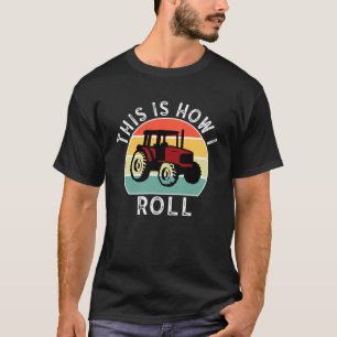 Trucker Truckin Big Rig Diesel Mechanic How I Roll T-Shirt