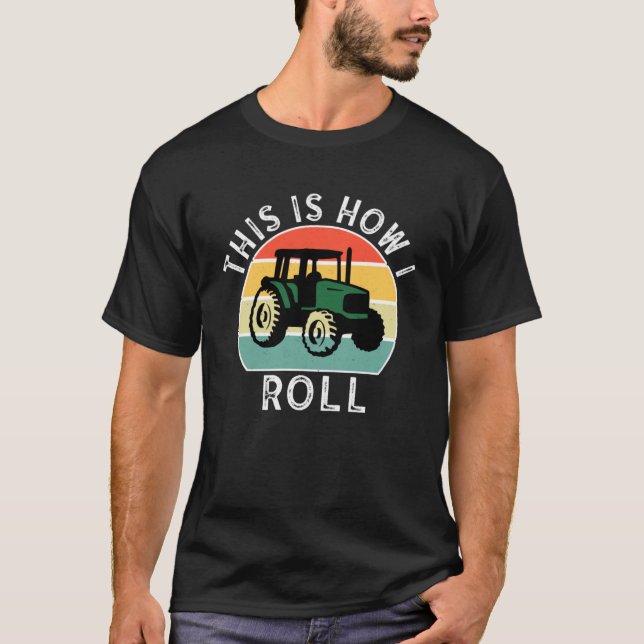 Trucker Truckin Big Rig Diesel Mechanic How I Roll T-Shirt (Front)