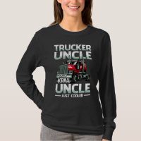 Trucker Uncle Like A Normal Uncle Just Cooler