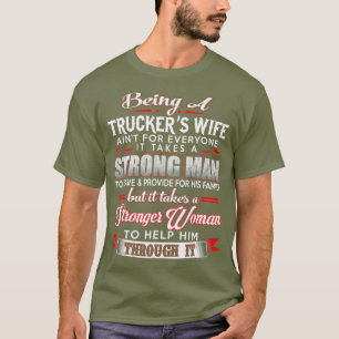 Trucker Wife For Truck Drivers Wife T-Shirt