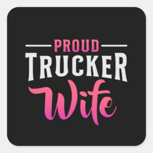 Trucker Wife Truckers Wife Love Truck Funny Gift Square Sticker