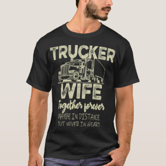 Trucker Wife Truckers Wife Truckers Wife for Women T-Shirt