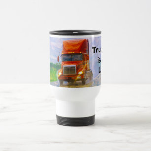 TRUCKERS BIG RIG RED TRUCK TRAVEL MUG