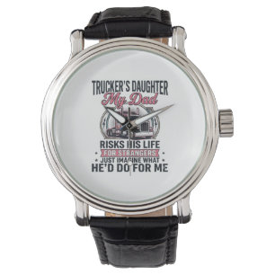 Truckers Daughter Proud Trucker Dad Watch