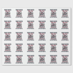 Truckers Daughter Proud Trucker Dad Wrapping Paper