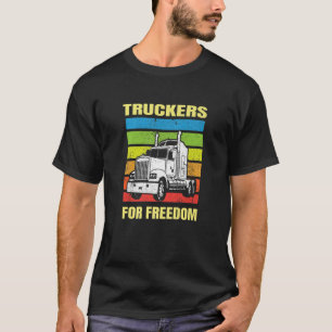 Truckers For Freedom Join The Convoy Love My Truck T-Shirt