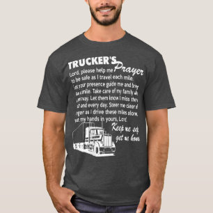 Truckers Prayer Truck Driver gift for men and wome T-Shirt