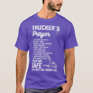 Trucker's Prayer Truck Driving For A Trucker T-Shirt