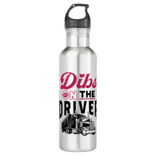 Truckers Wife Dibs on the Driver 710 Ml Water Bottle