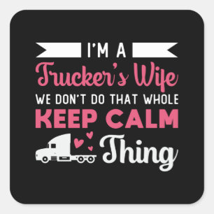 Truckers Wife I'm Trucker's Wife Love Truck Funny Square Sticker