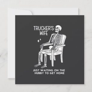Trucker's Wife Just Waiting On The Hubby To Get Card