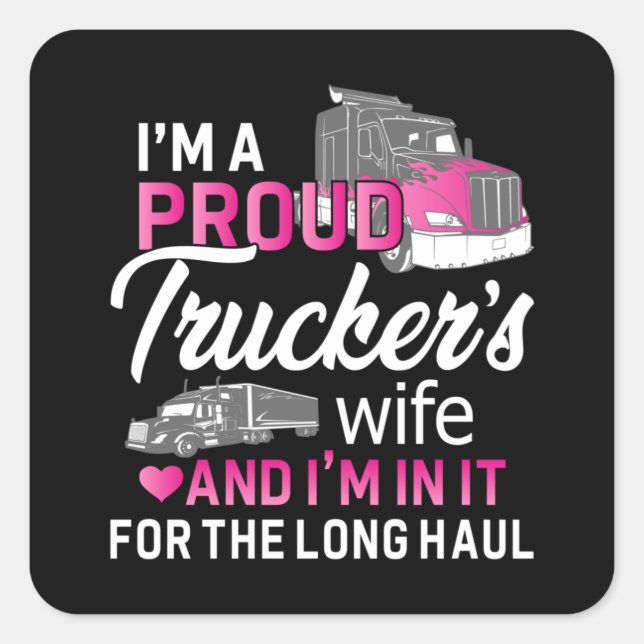 Truckers Wife Truck Driver Truckers Girl Gift Idea Square Sticker (Front)