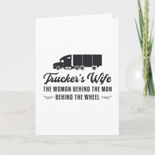 Truckers Wife Trucker's Wife The Woman Behind Road Card