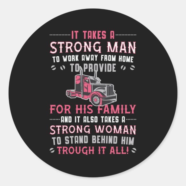 Truckers Wife Work Away From Home Truck Driver Classic Round Sticker (Front)
