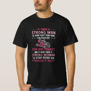 Truckers Wife Work Away From Home Truck Driver T-Shirt