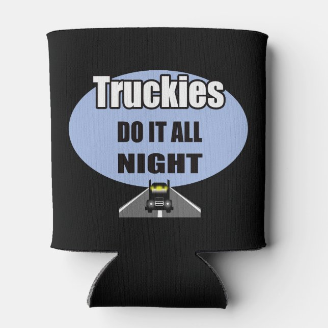 Truckies do it all night can cooler (Back)