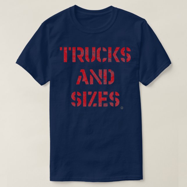 Trucks And Sizes T-Shirt (Design Front)