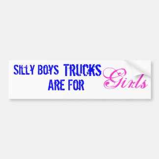 Trucks are for girls bumper sticker