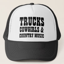 Trucks Cowgirls and Country Music