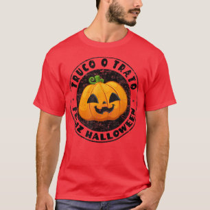 Truco O Trato Feliz Halloween  Jack O Lantern Grap T-Shirt