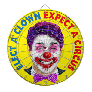 Trudeau clown face, elect a clown expect a circus dartboard