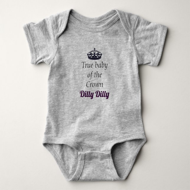 True Baby of the crown Dilly Dilly Bodysuit (Front)
