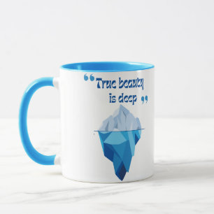 True Beauty in Every Sip - Iceberg Mugs & Cups