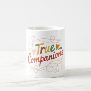 True Companions – Minimal Valentine Quote Coffee Mug