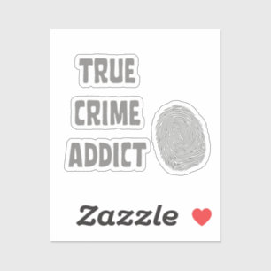 True crime addict