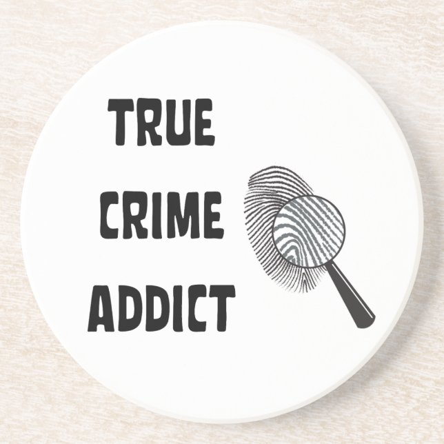 True crime addict coaster (Front)