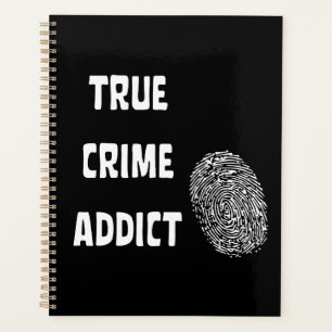 True crime addict planner