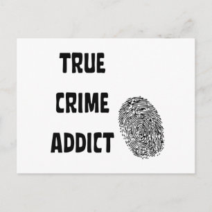 True crime addict postcard