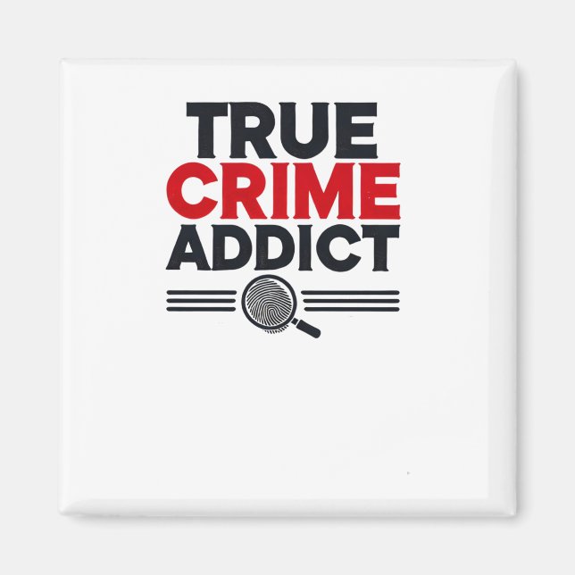 True Crime Addict Sticker  Magnet (Front)