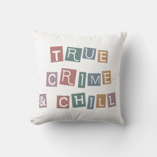 True Crime and chill Murder Crime Show Junkie Cushion