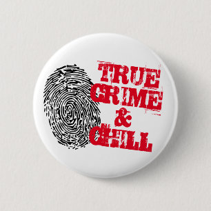 True Crime And Chill netflix funny pin badge