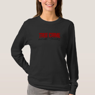 True Crime And Tacos T-Shirt