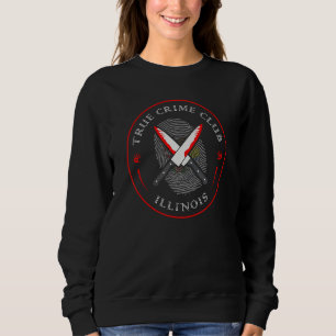 True Crime Club Illinois, Murderino Murder Show Sweatshirt