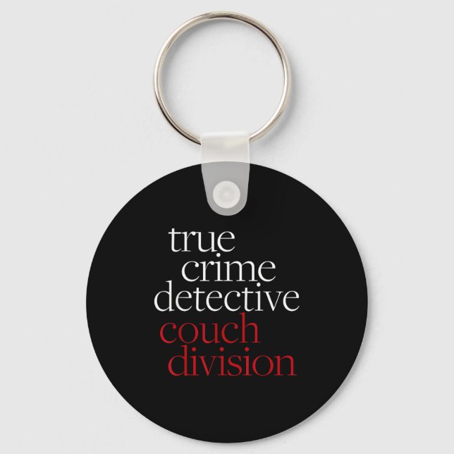 True Crime Detective Couch Di Fun Crime Fan Introv Key Ring (Front)