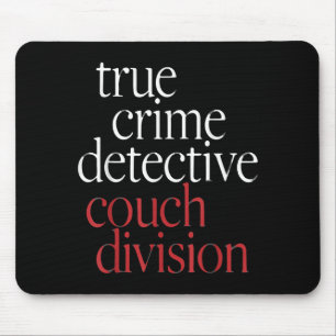True Crime Detective Couch Di Mouse Pad