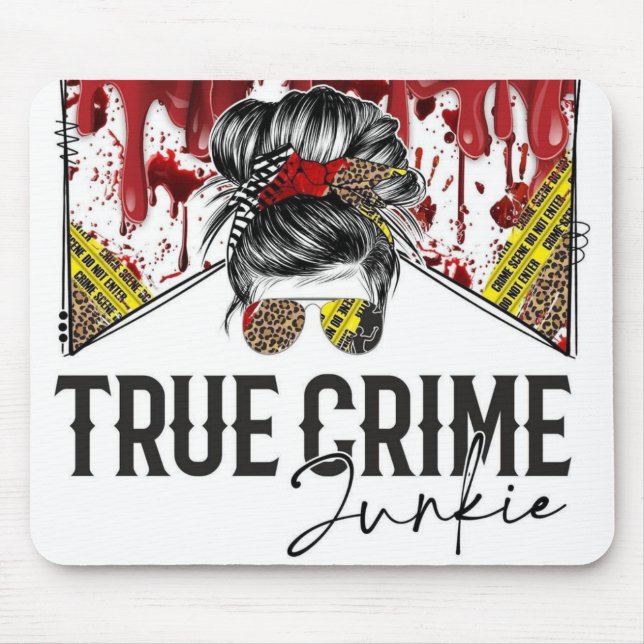True Crime Junkies  Mouse Pad (Front)