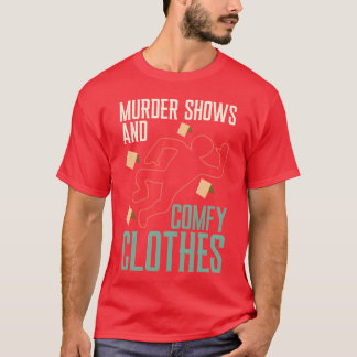 True Crime Murder Shows And Comfy Podcast family T-Shirt