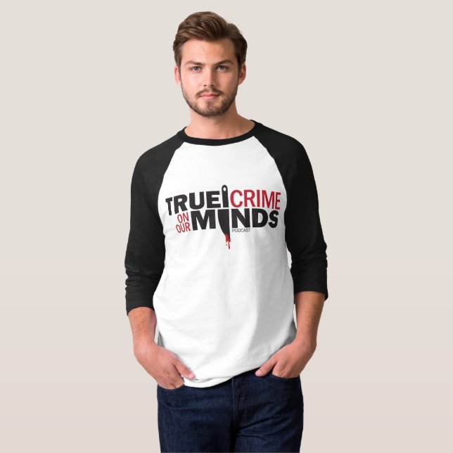 True Crime on Our Mind Baseball T-Shirt (Front Full)