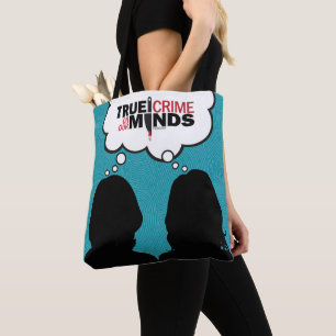 True Crime on Our Minds Tote Bag