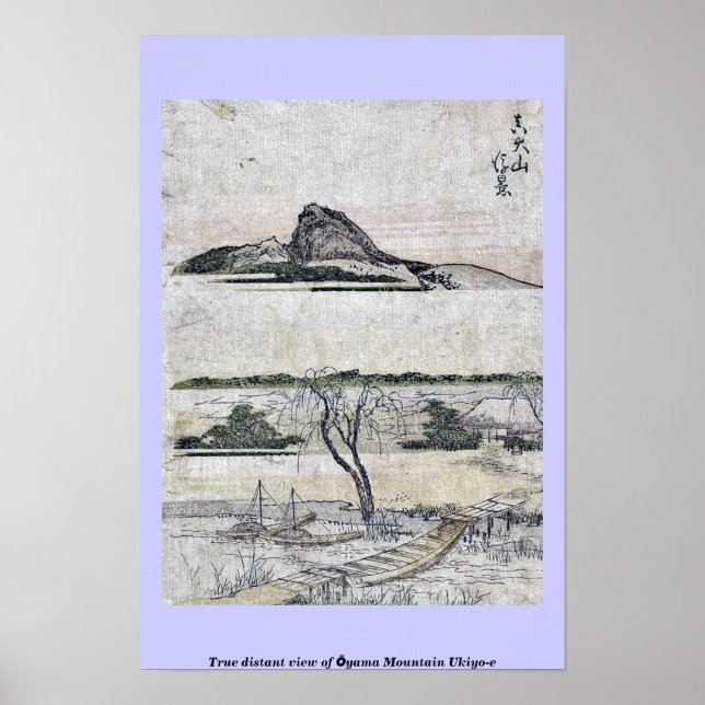 True distant view of Ōyama Mountain Ukiyo-e Poster (Front)