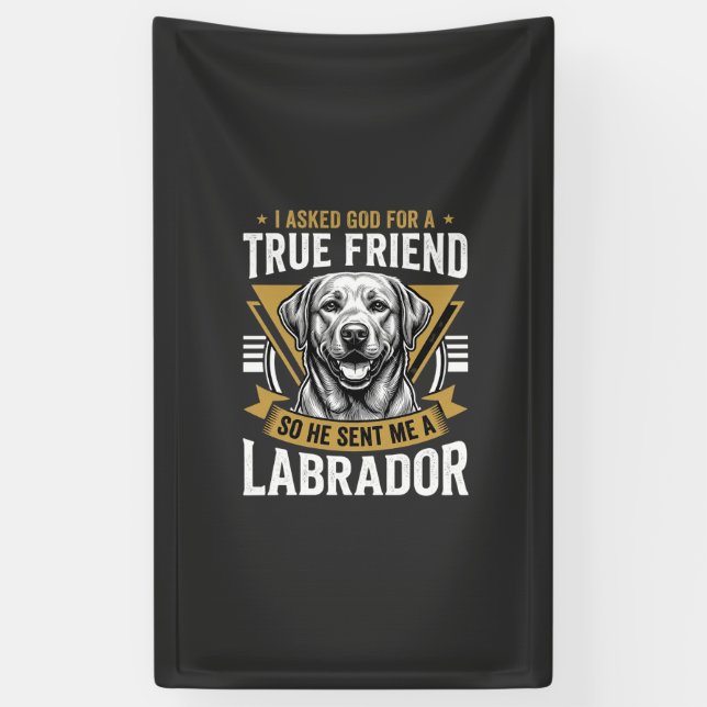 True Friend Labrador Dog Banner (Vertical)
