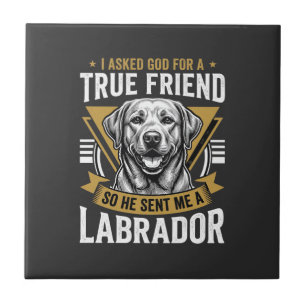 True Friend Labrador Dog Ceramic Tile